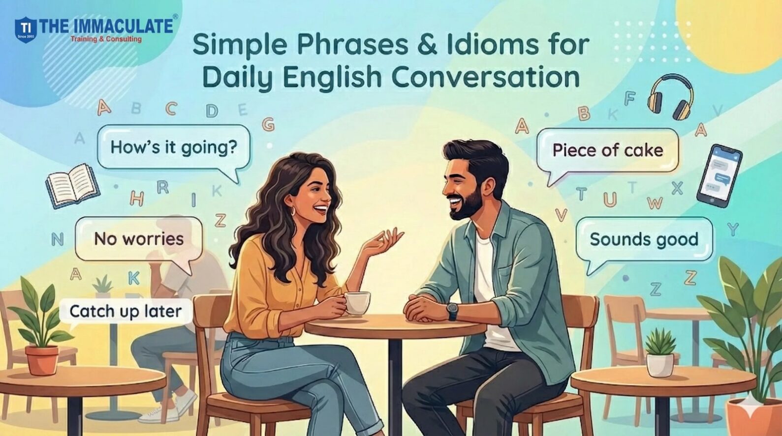 Simple Phrases & Idioms Simple Phrases & Idioms
