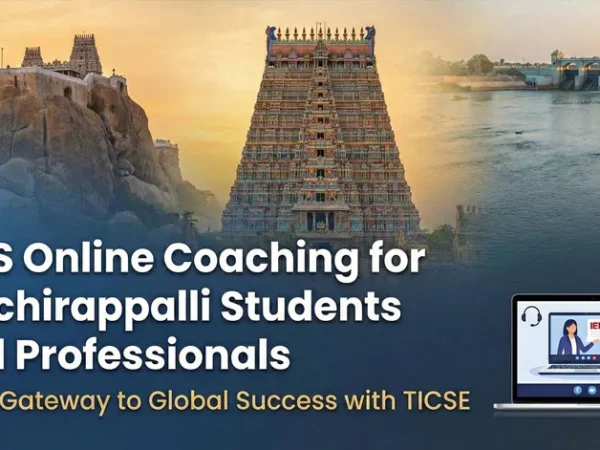 IELTS Online Coaching for Tiruchirappalli Students and Professionals – Your Gateway to Global Success with TICSE