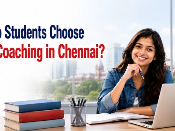 Why Students Prefer IELTS Coaching in Chennai Why Students Prefer IELTS Coaching